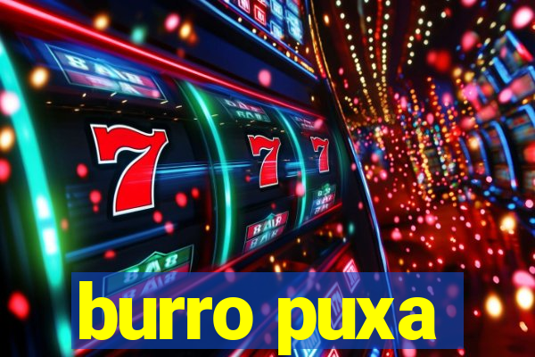 burro puxa